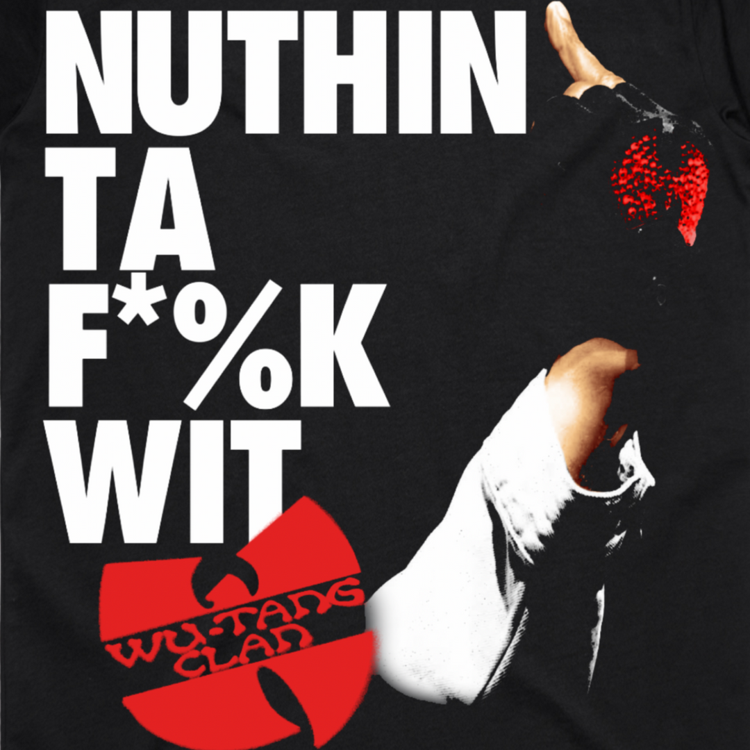 Nuthin To F*%K Wit Tee